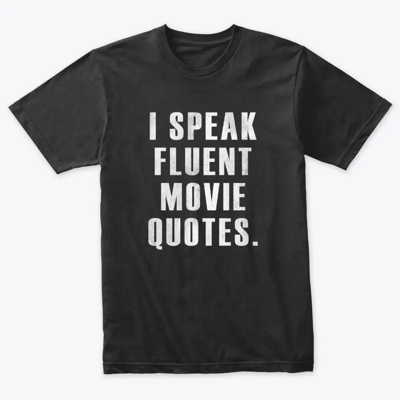 I Speak Fluent Movie Quote