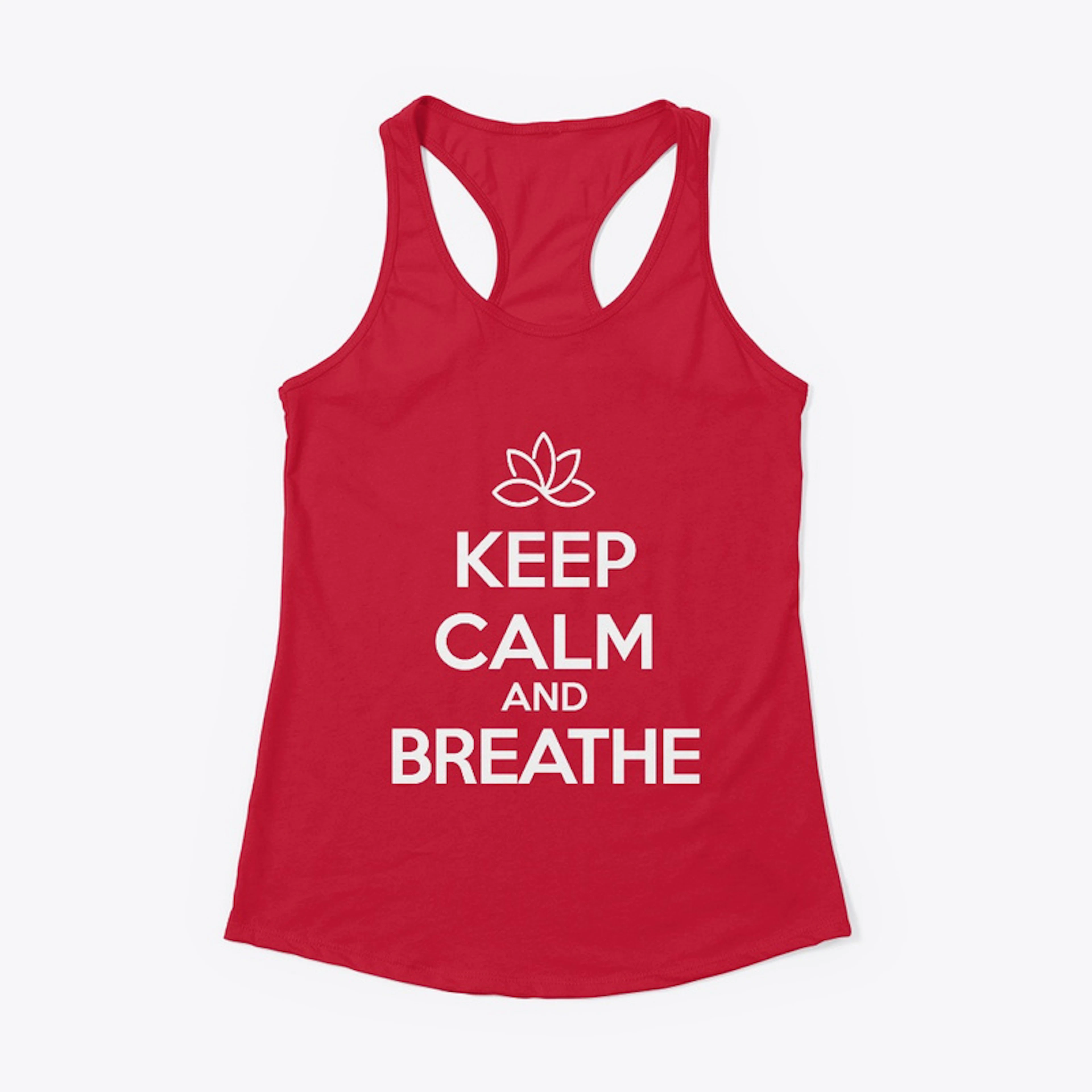 Keep Calm and Breathe